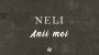 NELI - Anii mei